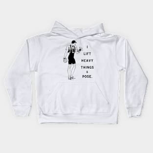 Vintage, Retro "I Lift Heavy Things & Pose." Kids Hoodie